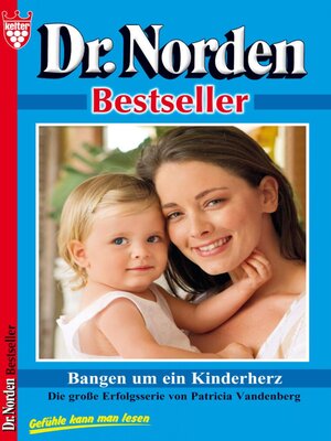 cover image of Bangen um ein Kinderherz – Arztroman